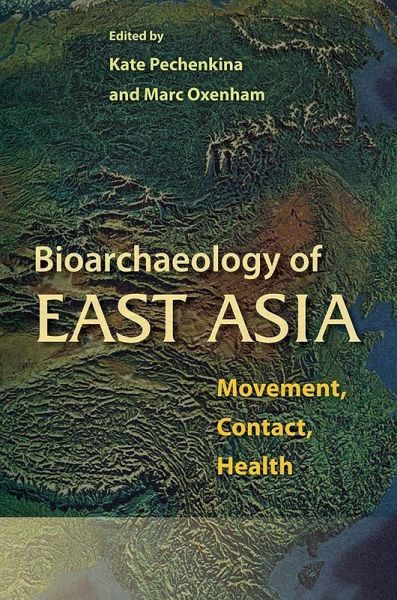 Bioarchaeology of East Asia Bioarchaeology of East Asia