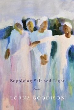 Supplying Salt and Light: Poems - Goodison, Lorna