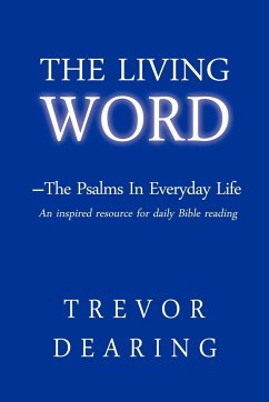 The Living Word - The Psalms in Everyday Life - Dearing, Trevor