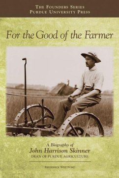 For the Good of the Farmer - Whitford, Frederick