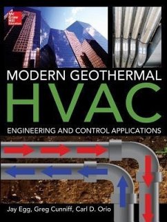 Modern Geothermal HVAC Engineering and Control Applications - Egg, Jay;Cunniff, Greg;Orio, Carl