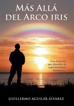 M S All del Arco Iris - Lvarez, Guillermo Aguilar