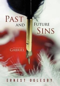 Past and Future Sins - Oglesby, Ernest