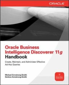 Oracle Business Intelligence Discoverer 11g Handbook - Armstrong-Smith, Michael;Armstrong-Smith, Darlene