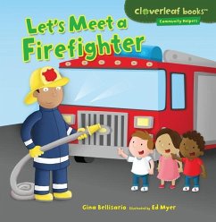 Let's Meet a Firefighter - Bellisario, Gina