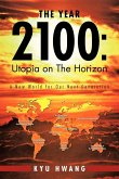 The Year 2100 The Year 2100