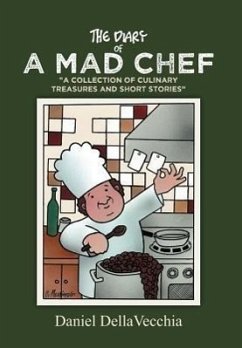 The Diary of a Mad Chef - Dellavecchia, Daniel