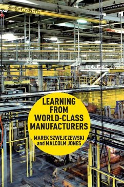 Learning from World-Class Manufacturers - Szwejczewski, Marek;Jones, Malcolm