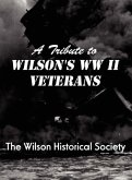 A Tribute to Wilson's WWII Veterans