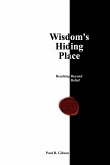 Wisdom's Hiding Place