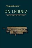 On Leibniz: Expanded Edition