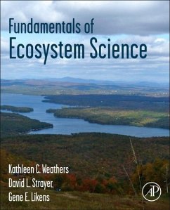 Fundamentals of Ecosystem Science - Weathers, Kathie C. / Strayer, David L. / Likens, Gene E. (Hrsg.)