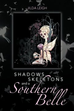 Shadows, Skeletons and a Southern Belle