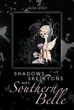 Shadows, Skeletons and a Southern Belle - Leigh, Jilda