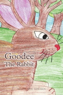 Goodee the Rabbit - Edwards, Melvin Neal