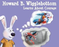 Howard B. Wigglebottom Learns about Courage - Ana, Reverend; Binkow, Howard