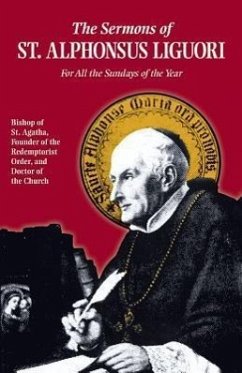 Sermons of St. Alphonsus - Liguori, Alfonso Maria De'; Liguori, St Alphonsus; Liguori