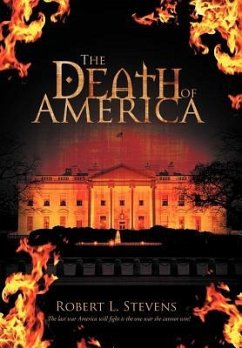 The Death of America - Stevens, Robert L.