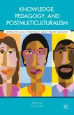 Knowledge, Pedagogy, and Postmulticulturalism