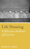 Life Drawing: A Deleuzean Aesthetics of Existence