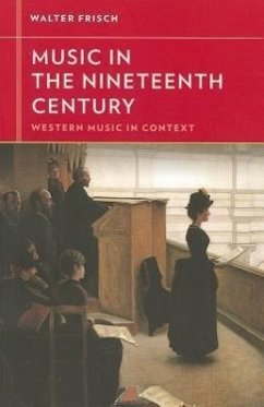 Music in the Nineteenth Century - Frisch, Walter