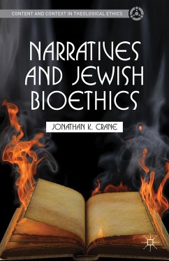 Narratives and Jewish Bioethics - Crane, J.