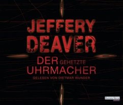 Der gehetzte Uhrmacher / Lincoln Rhyme Bd.7 (6 Audio-CDs) - Deaver, Jeffery