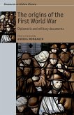 The origins of the First World War