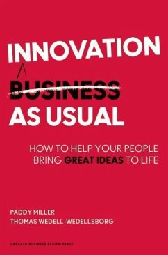 Innovation as Usual - Miller, Paddy; Wedell-Wedellsborg, Thomas