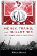 Money, Trains, and Guillotines - Bild 1
