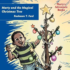 Marty and the Magical Christmas Tree - Ford, Roshawn T.
