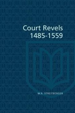 Court Revels, 1485-1559 - Streitberger, W R