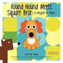 Square Bear Meets Round Hound - Penn, M. W.