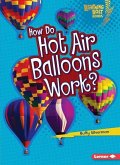 How Do Hot Air Balloons Work?