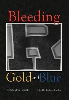 Bleeding Gold and Blue - Parrish, Sheldon