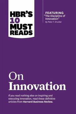 HBR's 10 Must Reads on Innovation - Drucker, Peter F.; Christensen, Clayton M.; Govindarajan, Vijay
