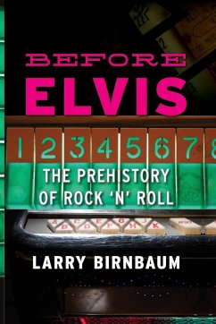 Before Elvis - Birnbaum, Larry