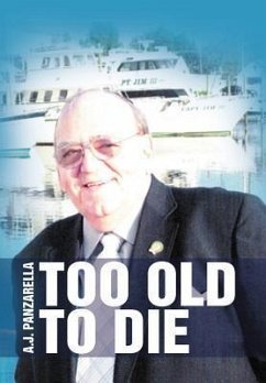 Too Old to Die - Panzarella, A. J.