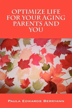 Optimize Life for Your Aging Parents and You - Berryann, Paula