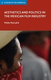 Aesthetics and Politics in the Mexican Film Industry