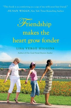 Friendship Makes the Heart Grow Fonder - Higgins, Lisa Verge