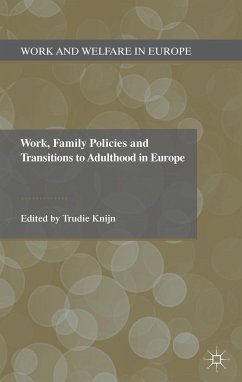 Work, Family Policies and Transitions to Adulthood in Europe