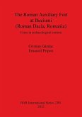 The Roman Auxiliary Fort at Buciumi (Roman Dacia, Romania)