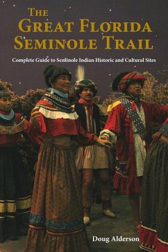 The Great Florida Seminole Trail - Alderson, Doug