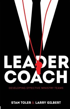 Leader-Coach - Toler, Stan; Gilbert, Larry