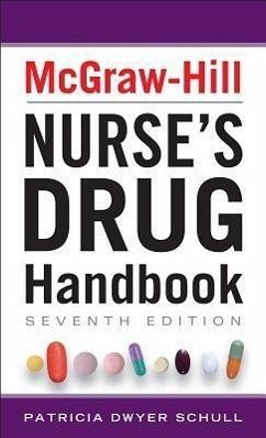 McGraw-Hill Nurse's Drug Handbook - Schull, Patricia Dwyer