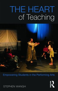 The Heart of Teaching - Wangh, Stephen