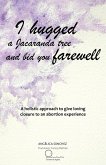 I Hugged a Jacaranda Tree and Bid You Farewell