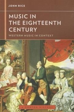 Music in the Eighteenth Century - Rice, John A
