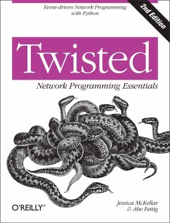 Twisted Network Programming Essentials - McKellar, Jessica;Fettig, Abe